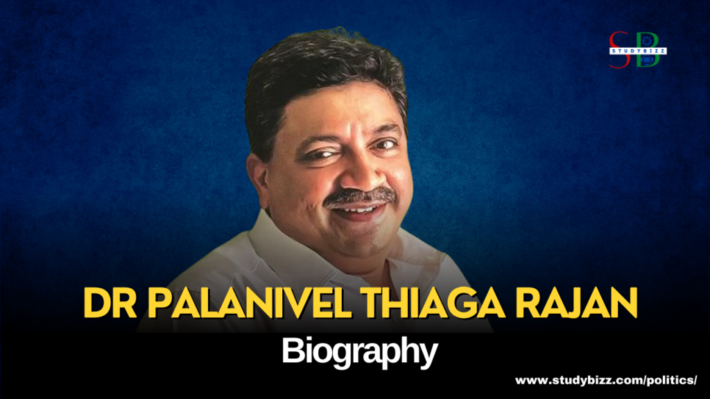 Dr Palanivel Thiaga Rajan Biography, Age, Spouse, Family, Native ...