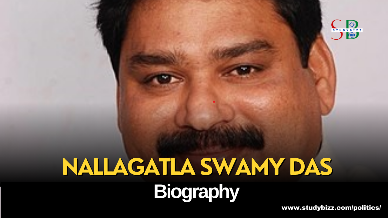 Nallagatla Swamy Das Biography, Age, Spouse, Family, Native, Political party, Wiki, and other details