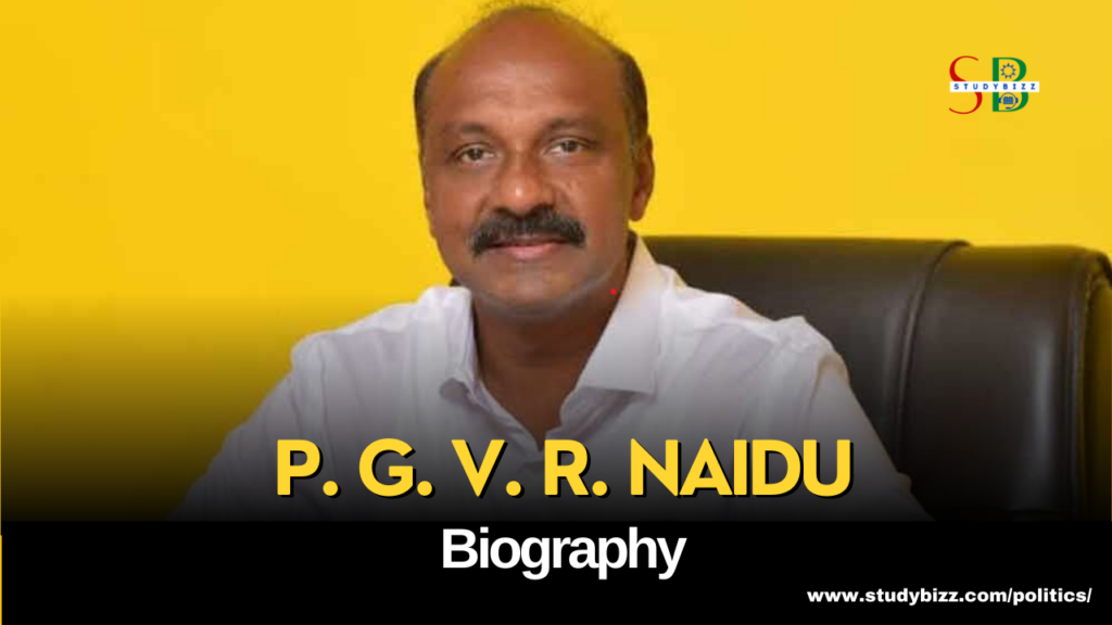 P. G. V. R. Naidu Biography, Age, Spouse, Family, Native, Political ...