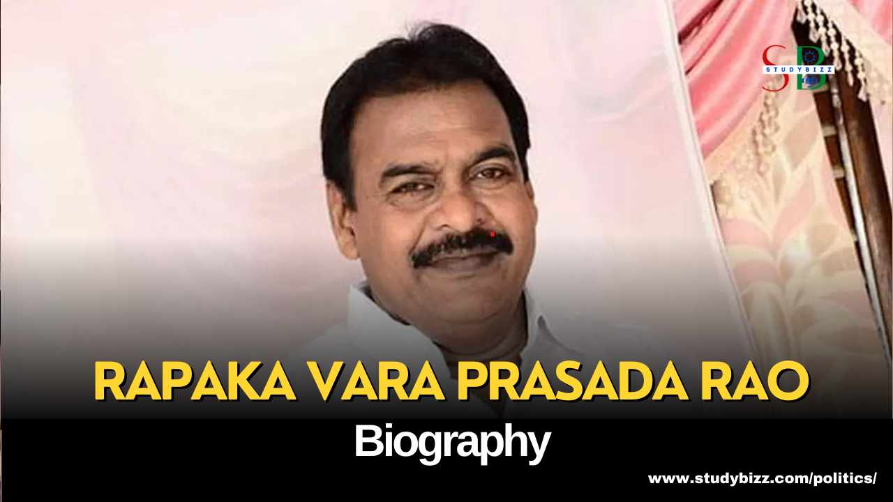 Rapaka Vara Prasada Rao Biography, Age, Spouse, Family, Native, Political party, Wiki, and other details