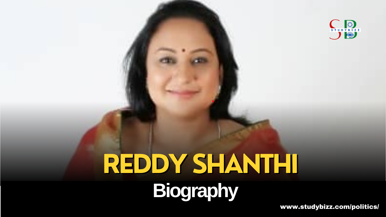 Reddy Shanthi Biography, Age, Spouse, Family, Native, Political party, Wiki, and other details