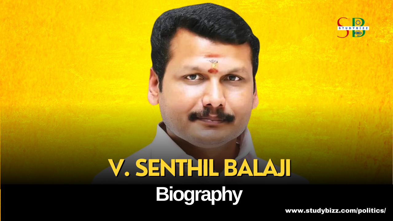 V. Senthil Balaji Biography, Age, Spouse, Family, Native, Political party, Wiki, and other details