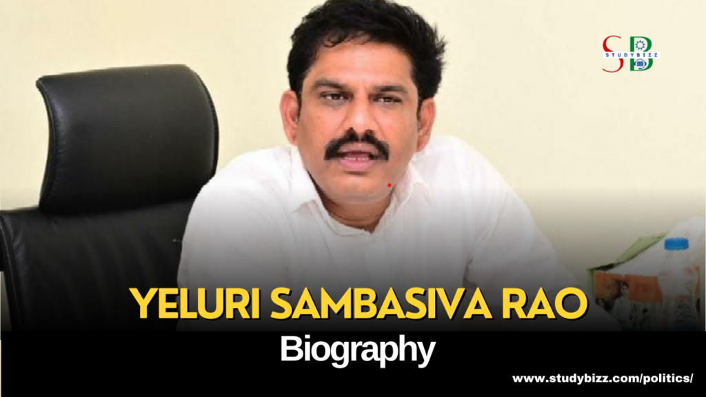 Yeluri Sambasiva Rao Biography, Age, Spouse, Family, Native, Political ...