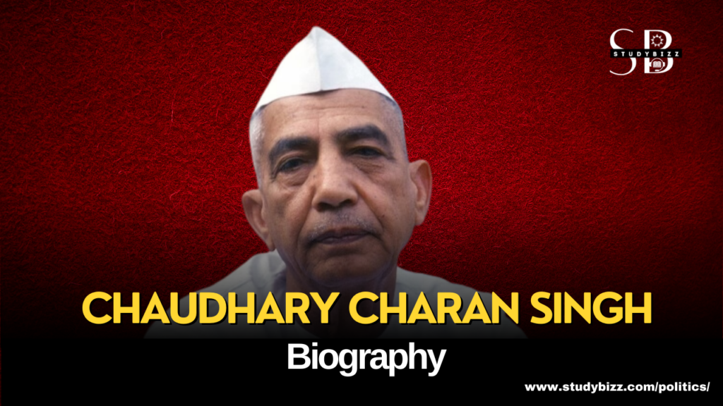 Chaudhary Charan Singh Biography, Early Life, Education, Political ...