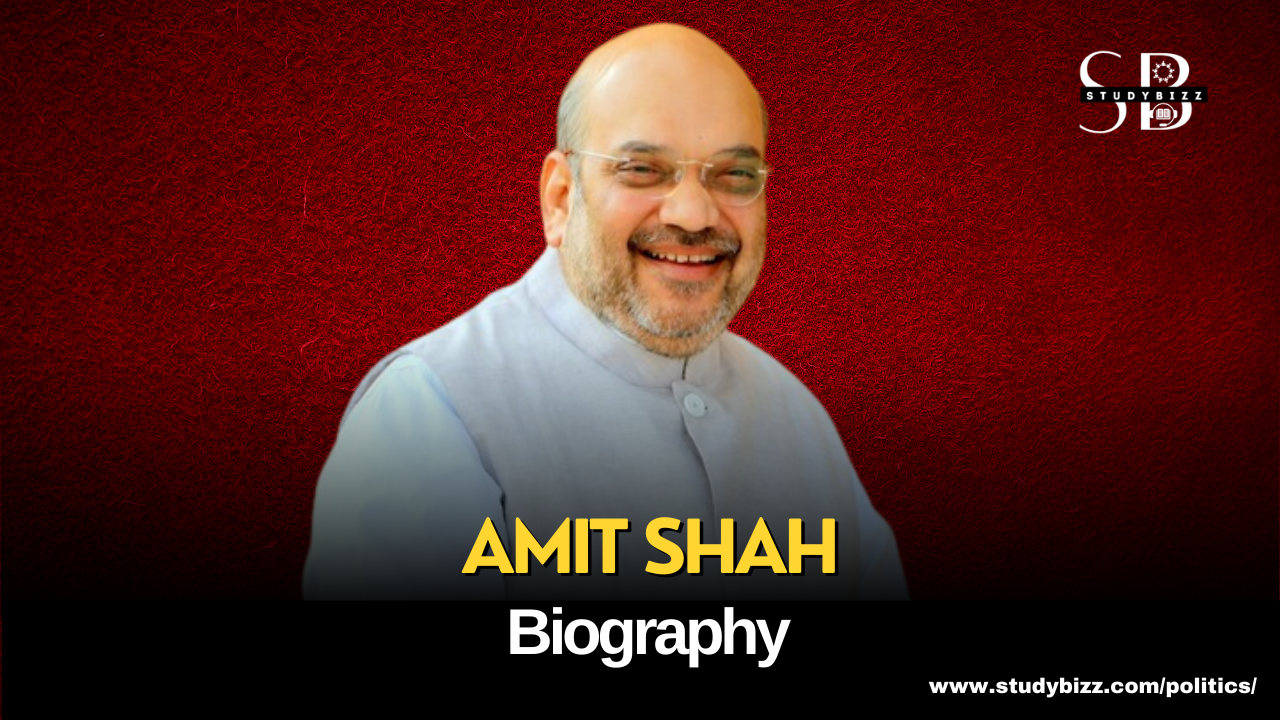 Amit Shah Biography, Age, Spouse, Family, Native, Political Party, Wiki, and other details
