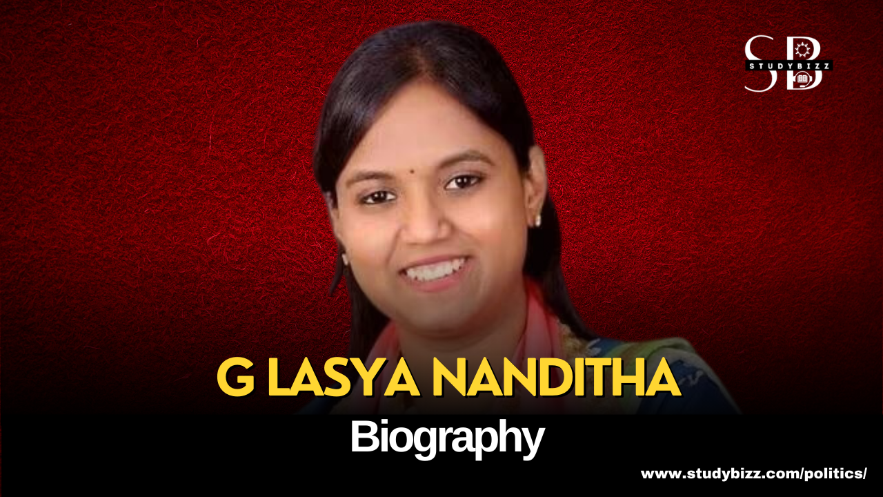 G Lasya Nanditha (Daughter of G. Sayanna) Biography, Early Life, Education, Political Career, Works and Contributions, Legacy, and More