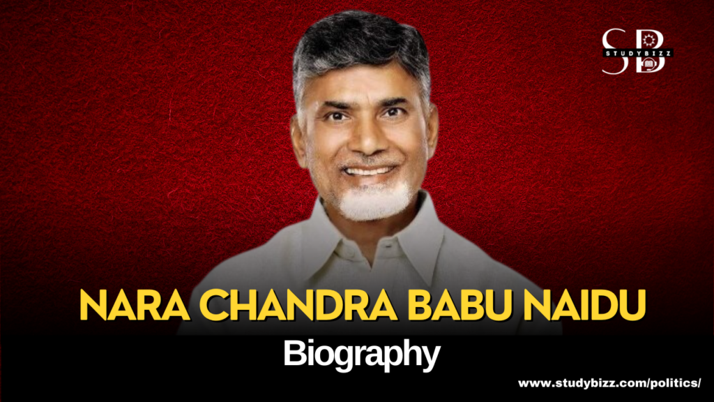 Nara Chandrababu Naidu (CBN) Biography, Age, Spouse, Family, Native ...