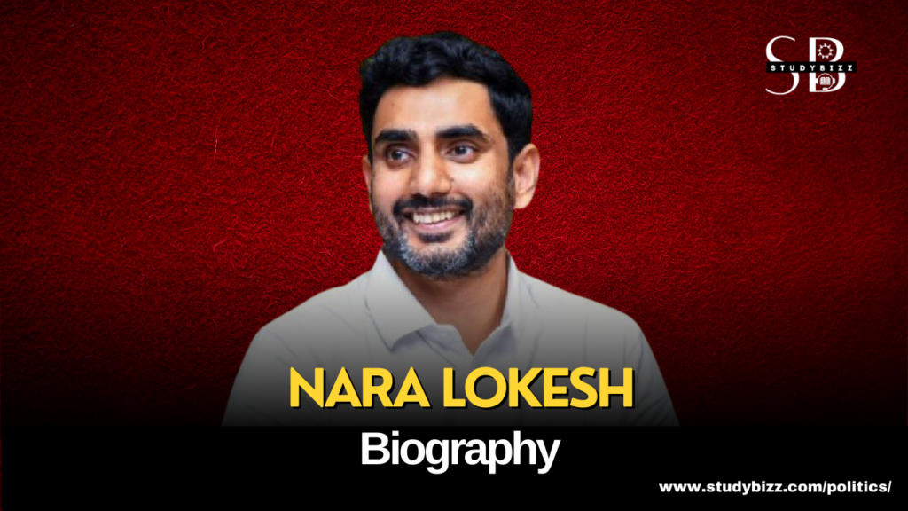 Nara Lokesh Biography, Age, Spouse, Family, Native, Political party