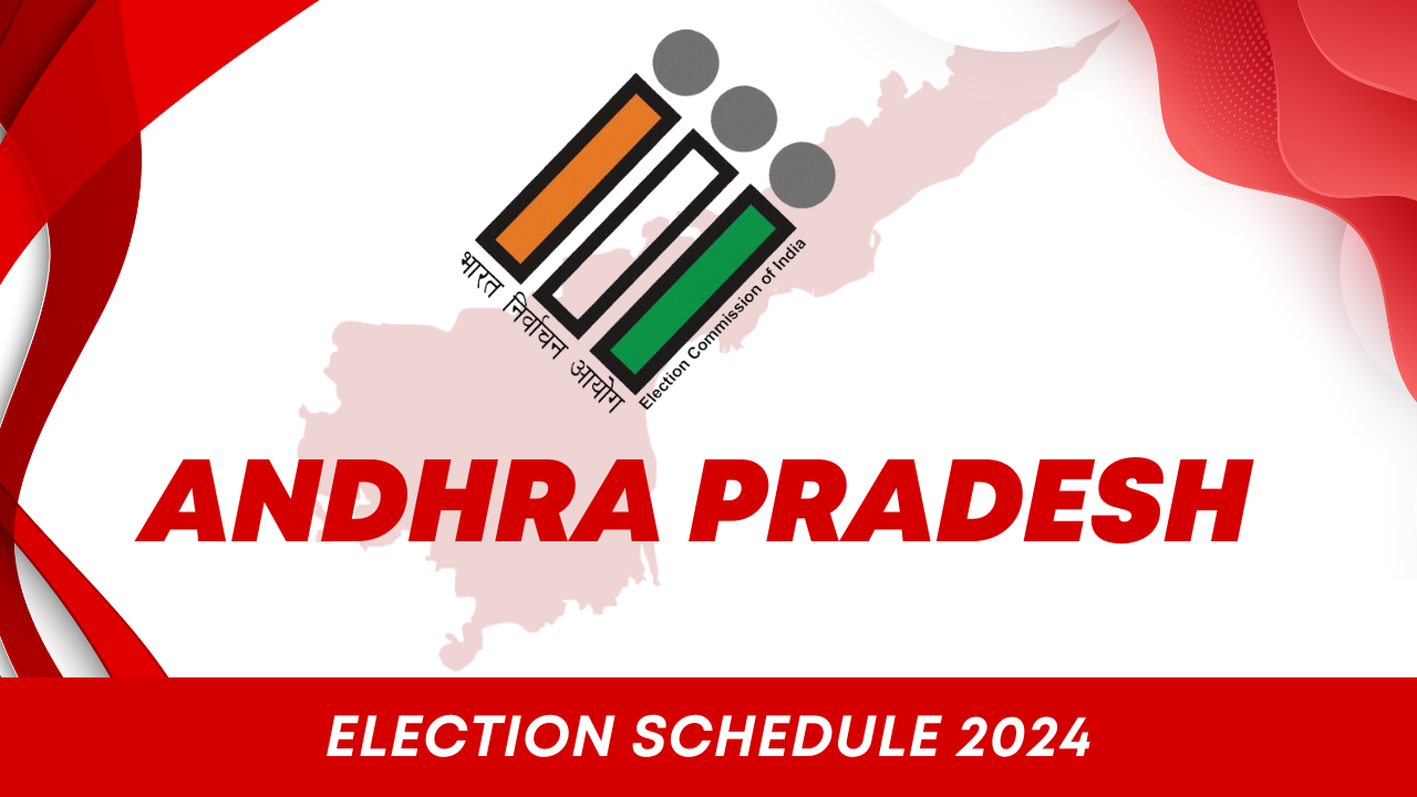 Andhra Pradesh Election Schedule 2024 – AP Assembly & Loksabha Election Schedule 2024