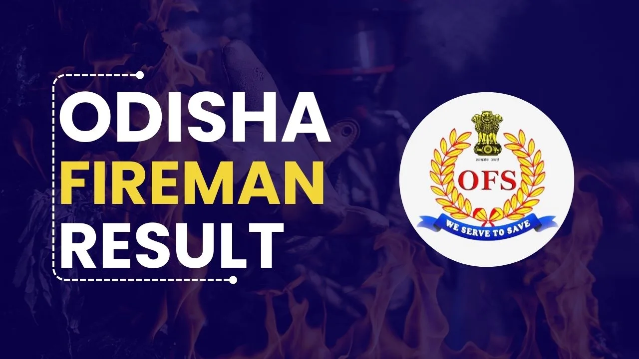 Odisha Fireman Results 2023 Announced, Check Details Here