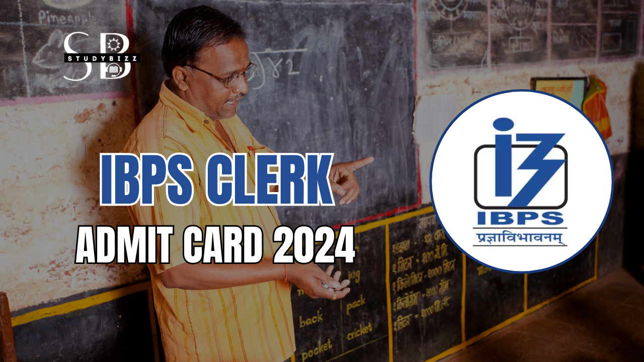 IBPS Clerk Admit Card 2024