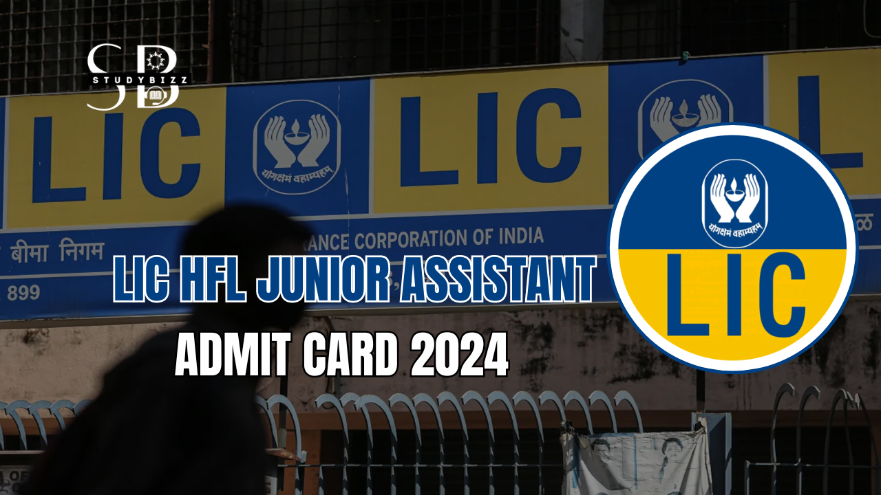 LIC HFL Junior Assistant Admit Card 2024 Out, Download Direct Link Here