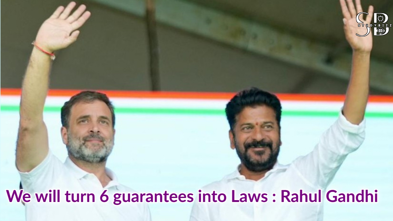 Will Convert Six Guarantees Into Laws : Rahul Gandhi