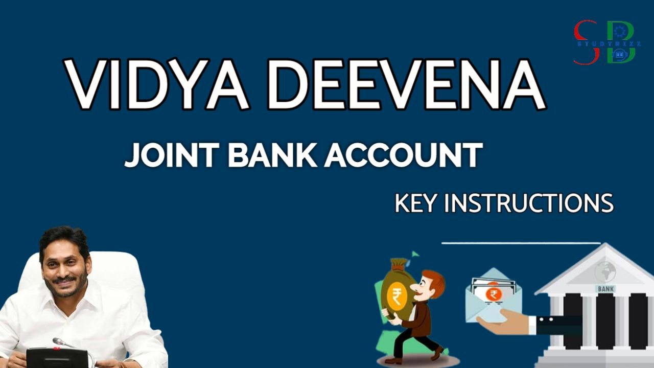 Govt issues orders to open Joint Bank Accounts for Vidya Deevena