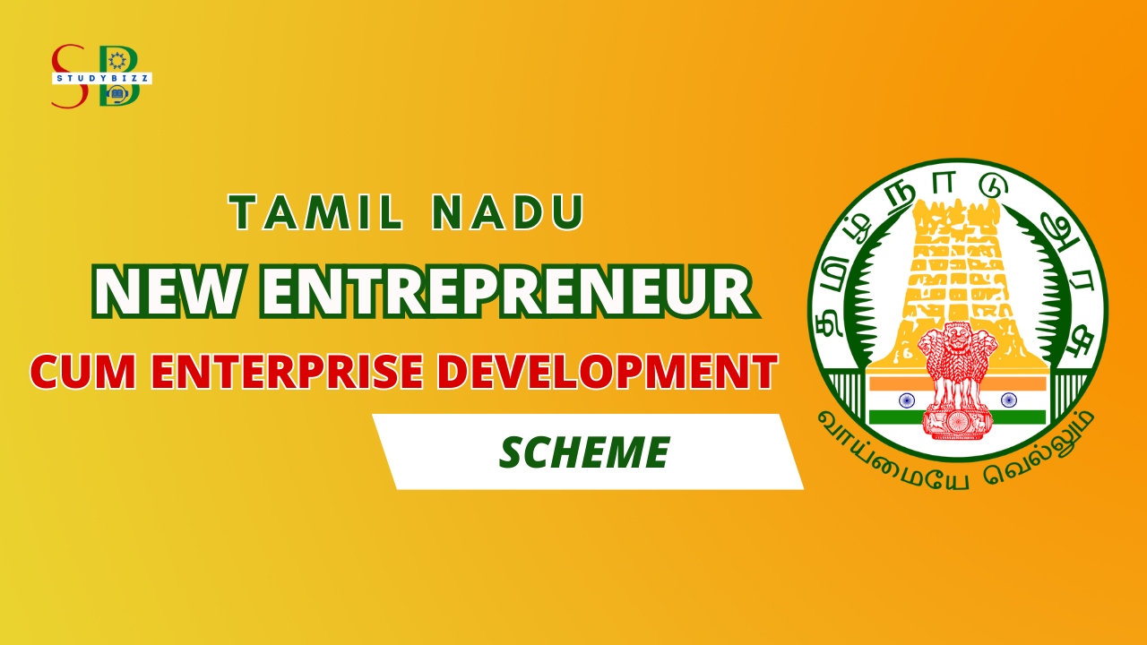 Tamil Nadu New Entrepreneur cum Enterprise Development Scheme