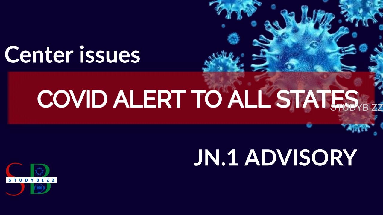 Center issues advisory on new Covid Sub Varient JN1