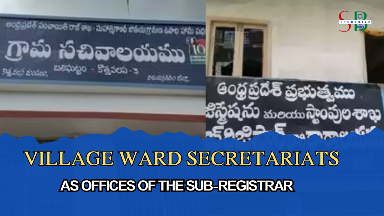 Village and Ward Secretariats Declared as Sub-Registrar offices in Andhra Pradesh