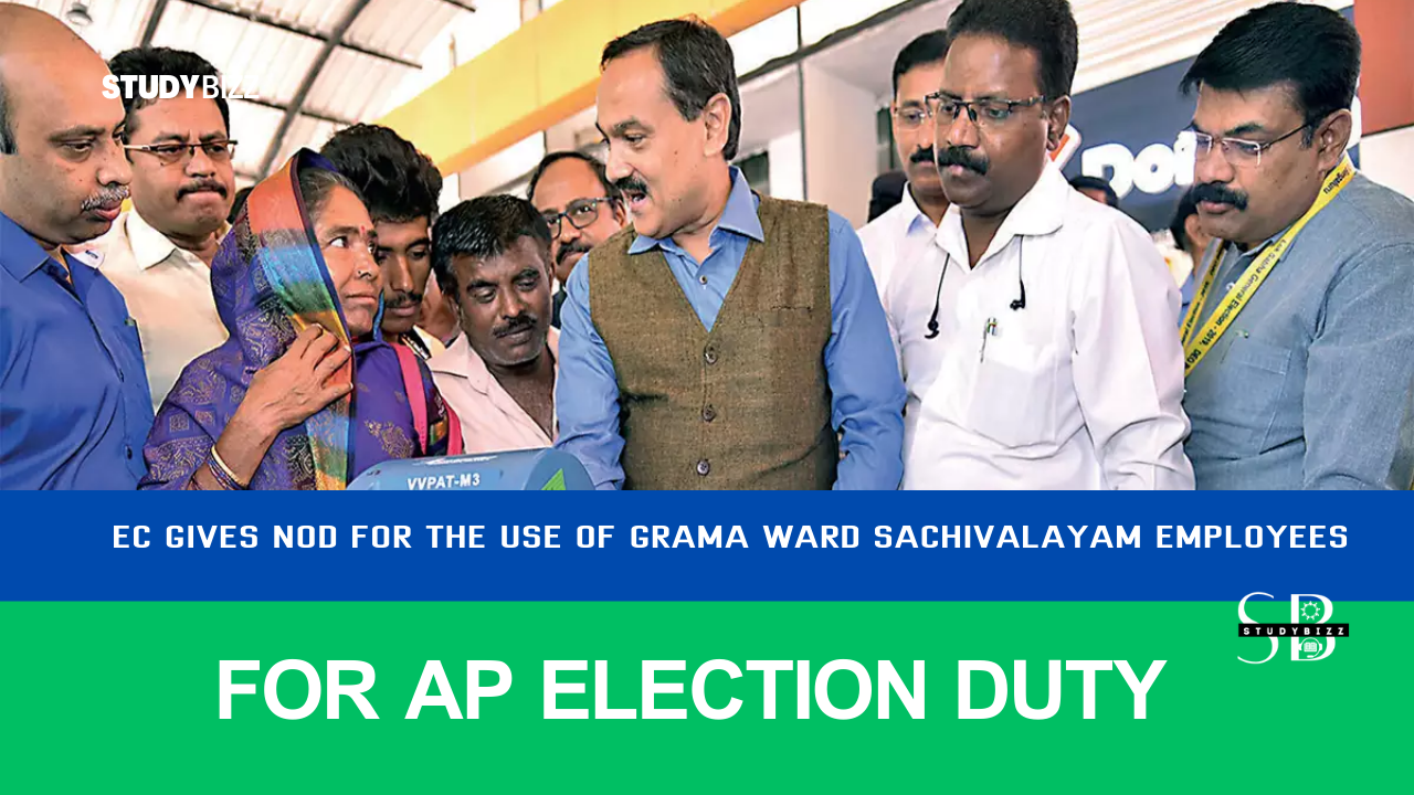 EC gives nod for the use of Grama Ward Sachivalayam employees for AP election duty