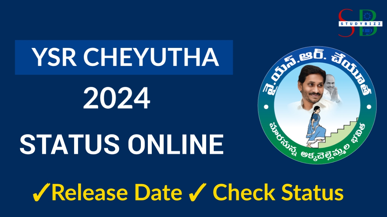 YSR Cheyutha Release Date 2024, Cheyutha 2024 Status