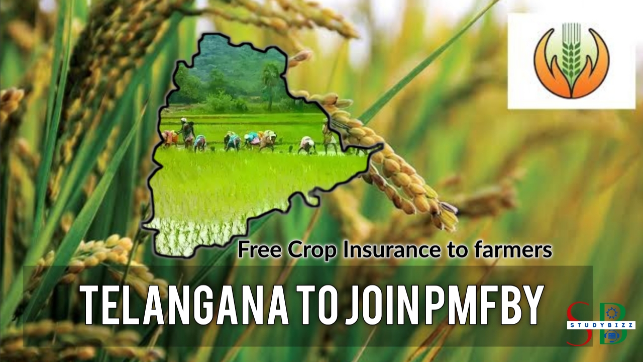 Telangana to join PMFBY Scheme this year, Free Insurance to all farmers