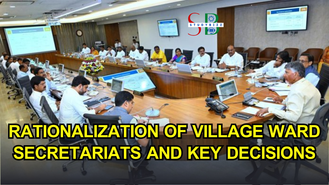 Rationalization of Village Ward Secretariats and key decisions