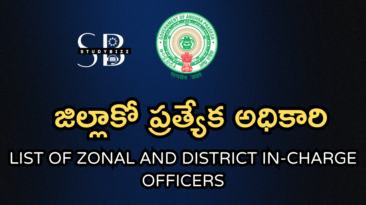 List of Zonal and District In-charge officers – జిల్లాకో ప్రత్యేక అధికారి