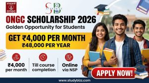 ONGC Scholarship 2026: నెలకు ₹4,000 పొందే సువర్ణావకాశం – పూర్తి వివరాలు, అర్హతలు & దరఖాస్తు విధానం