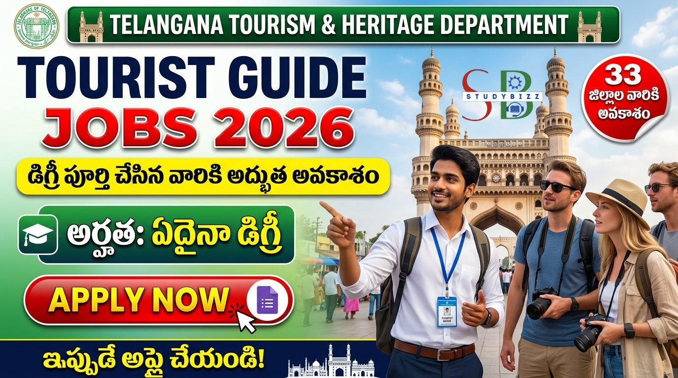 తెలంగాణ టూరిజం శాఖలో టూరిస్ట్ గైడ్ ఉద్యోగాలు 2026 – డిగ్రీ పూర్తి చేసిన వారికి అద్భుత అవకాశం