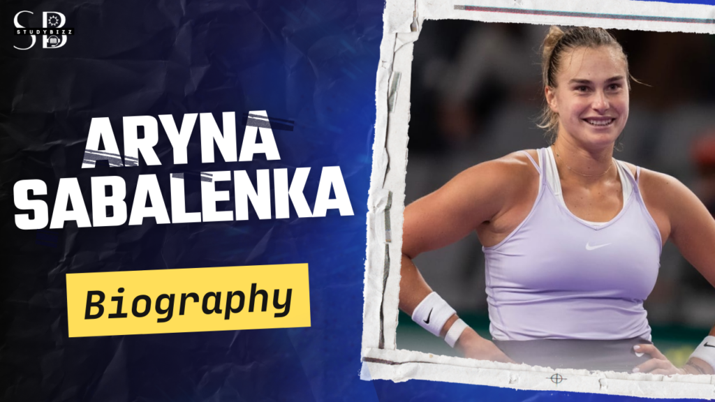 Aryna Sabalenka Bio, Age, Height, Family, and Boyfriend - Sports