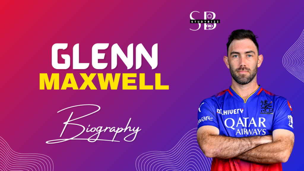 Glenn Maxwell Biography, Profile, Age, Country, Cricket Stats, Wife ...